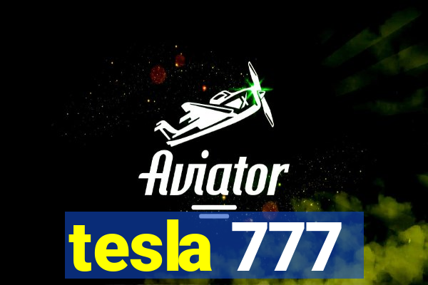 tesla 777